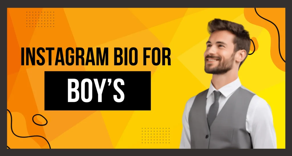 Bio For Instagram For Boy is visible in This image