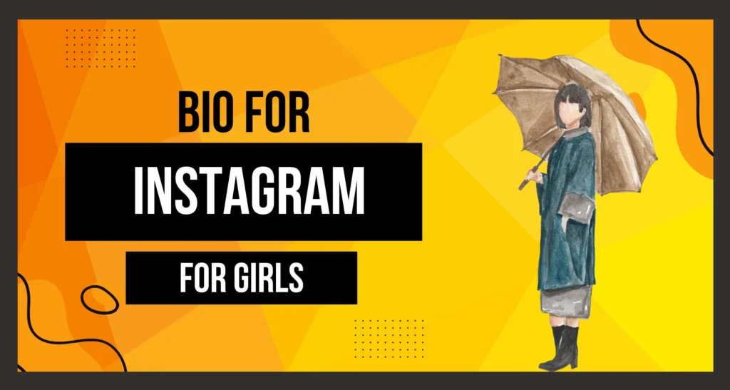 Bio for Instagram for Girls is visible in this image.