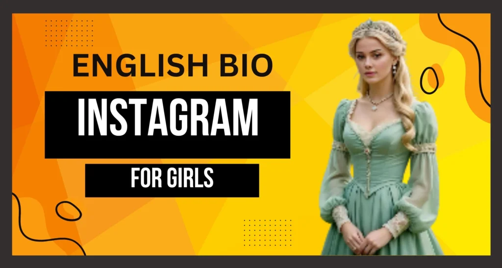 English Bio for Instagram For Girl Is visible in this image.