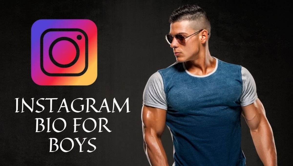 Best Bio For Instagram For Boy