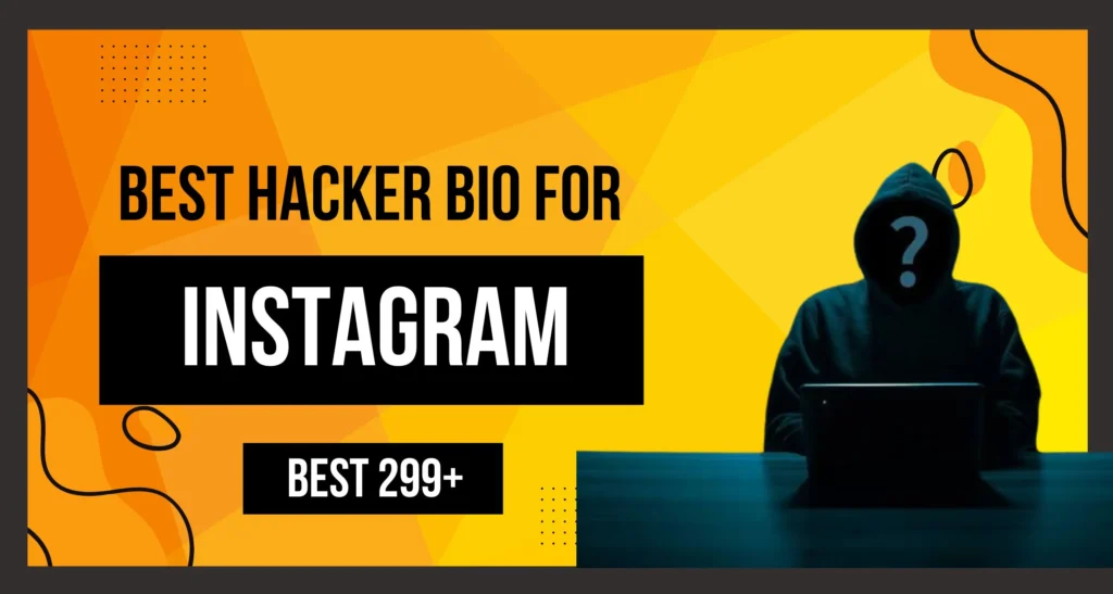 BEST HACKER BIO FOR INSTAGRAM