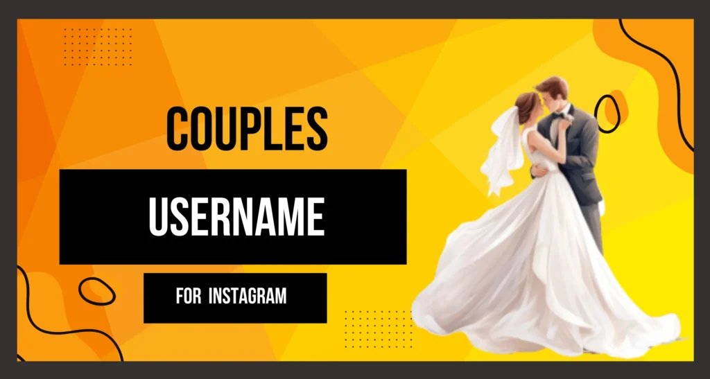 Instagram Username for Couples is visible in this image.