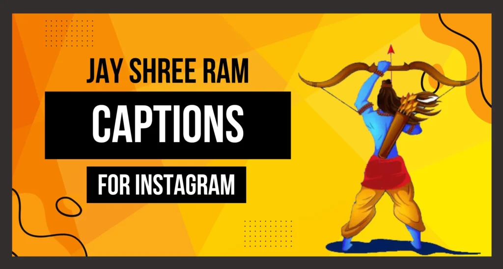 This image describe Jay Shree Ram Captions for Instagram.