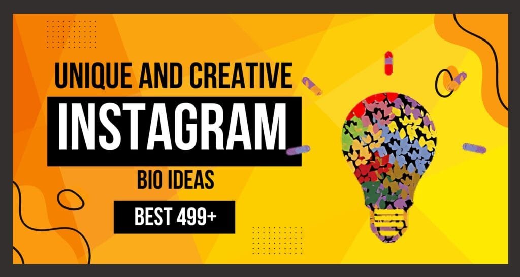 This blog is about Unique Creative Instagram Bio Ideas You get a collection Of Creative Instagram Bio. This blog is good for ones looking for Aesthetic and Creative Instagram Bio.