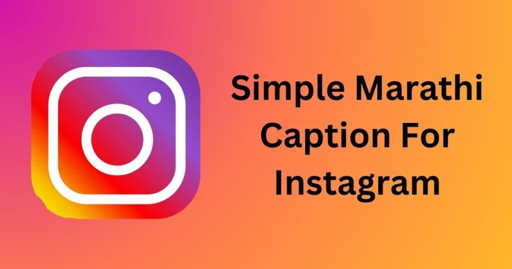 Simple Marathi Caption For Instagram