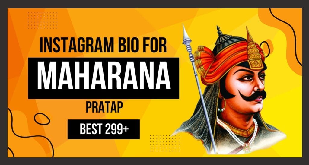 This blog is about Instagram Bio For Maharana Pratap You get a collection Of Instagram bio for maharana pratap in English. This blog is good for ones looking for Instagram bio for maharana pratap in hindi.