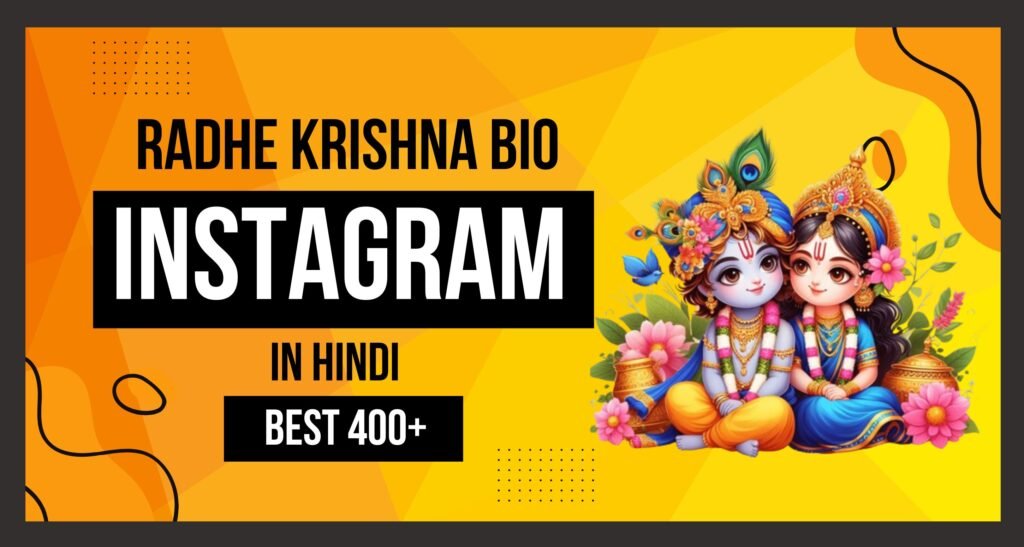 This Image Discribes About "Best 400 Radhe Krishna Bio For Instagram In Hindi​