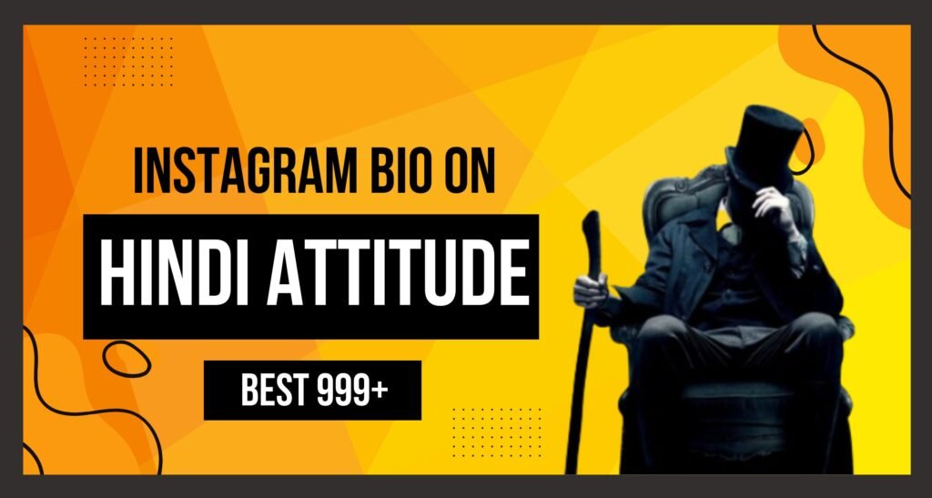 This blog is about Best Instagram Bio Hindi Attitude You get a collection