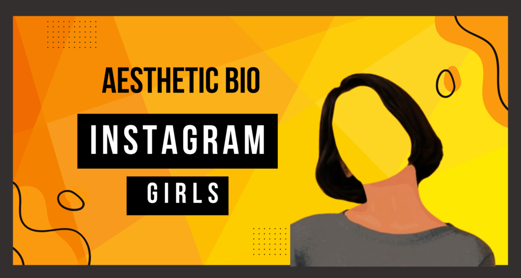 This Image featuring Aesthetic Bio Instagram Girls including stylish fonts and emojis to enhance aesthetics.