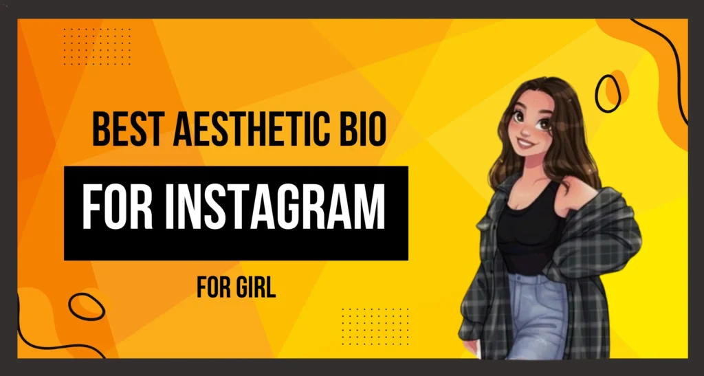 This image is about Aesthetic Bio for Instagram Girls.