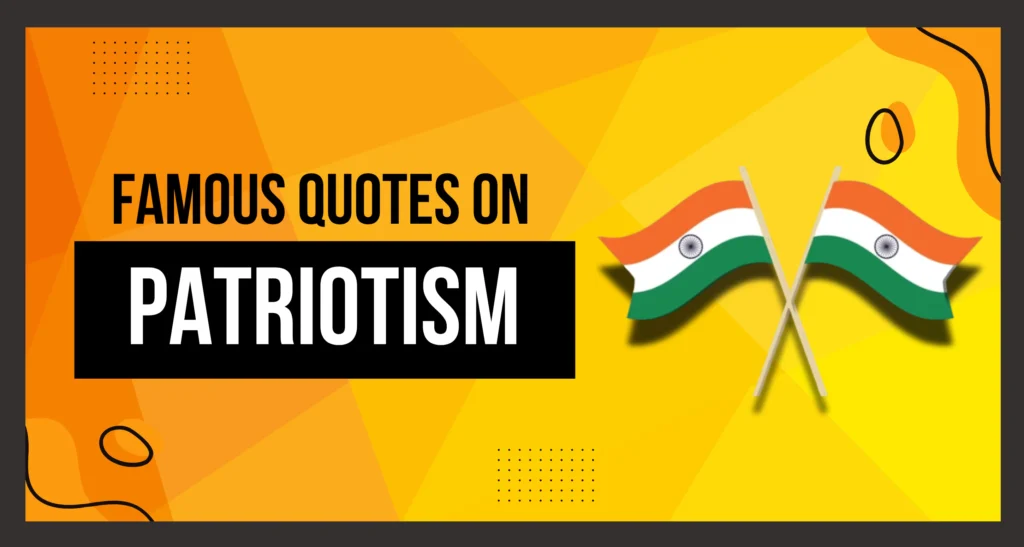 Famous Quotes on Patriotism is Visible in this Image