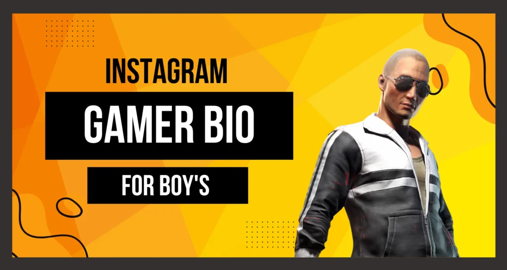 Gamer Bios For Boy is visible in this image.