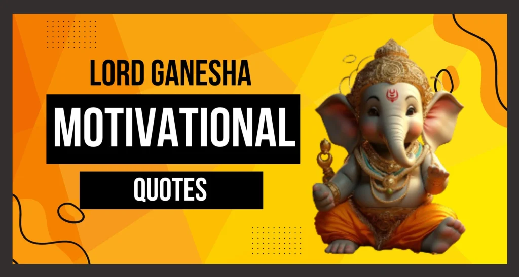 Lord Ganesha Motivational Quotes Is visible in this image.