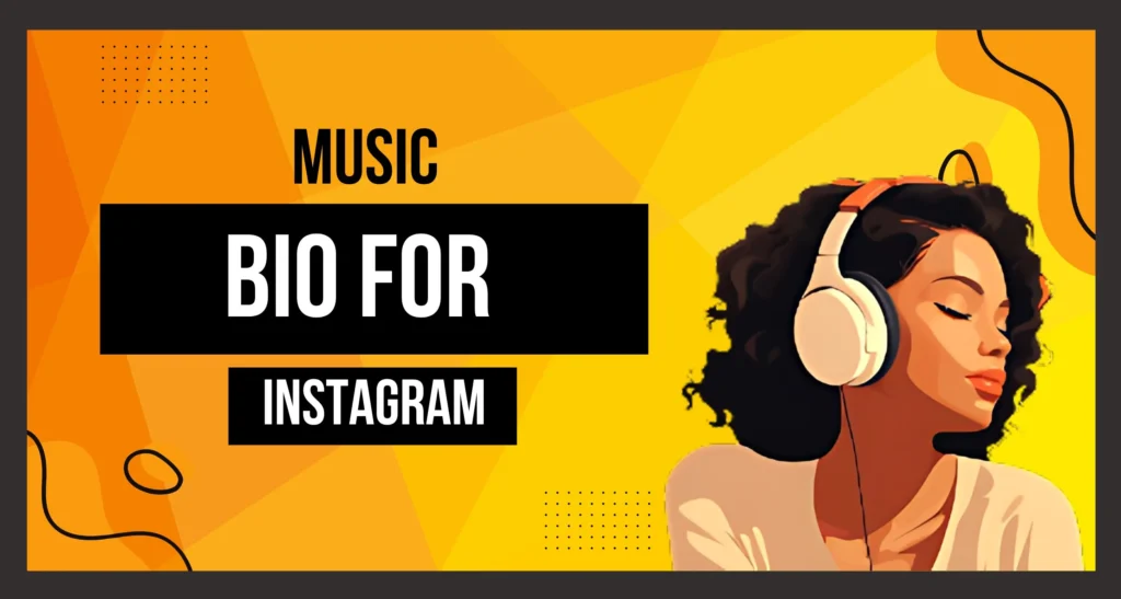 Best Music Bio for Instagram ia Visible in This Image.