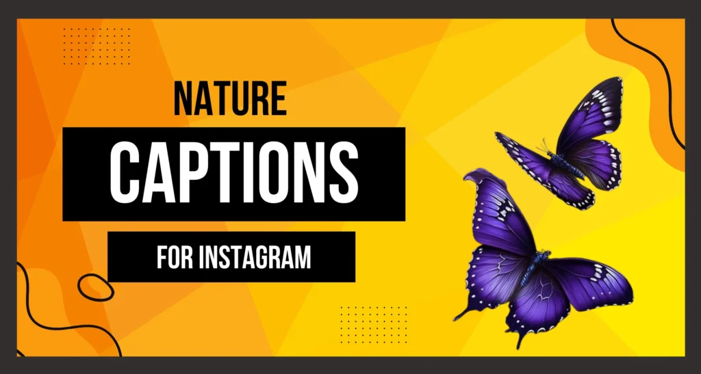 Nature captions for Instagram