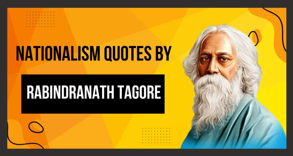 This Image About Of Nationalism Quotes By Rabindranath Tagore .