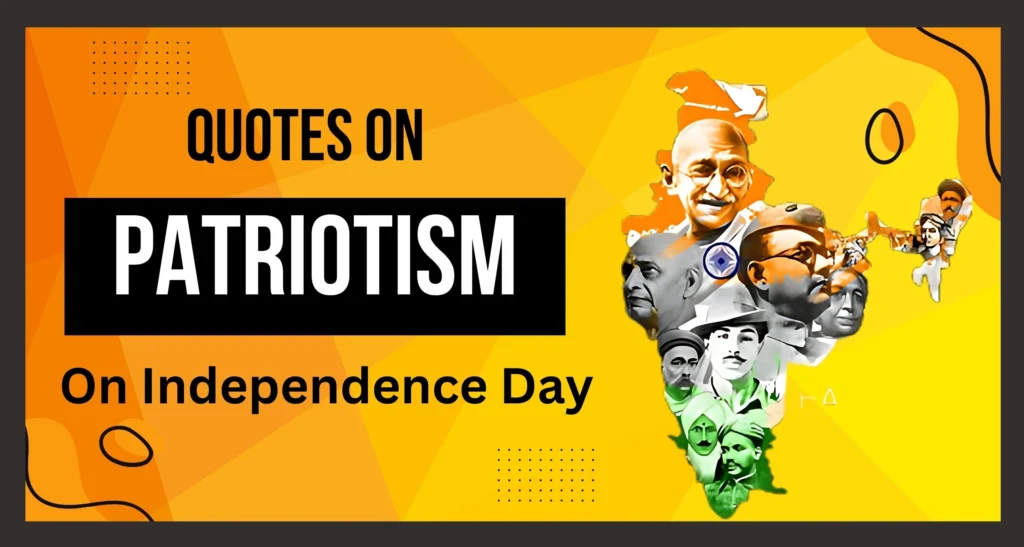 This is image is about Quotes on Patriotism for Independence Day