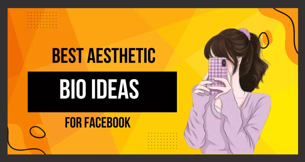 This image is about Aesthetic Bio Ideas for Facebook.