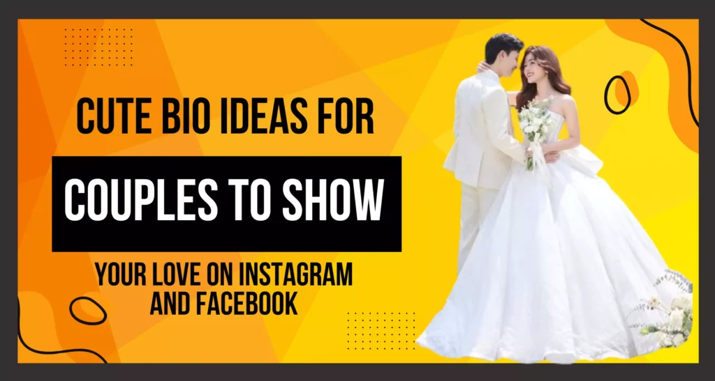 Thumbnail featuring cute bio ideas for couples to express love on Instagram and Facebook, with charming examples and emojis.