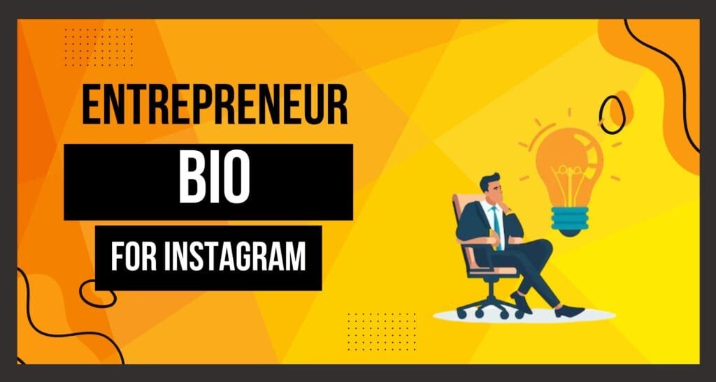 This image of Best 99+ Entrepreneur Bio For Instagram