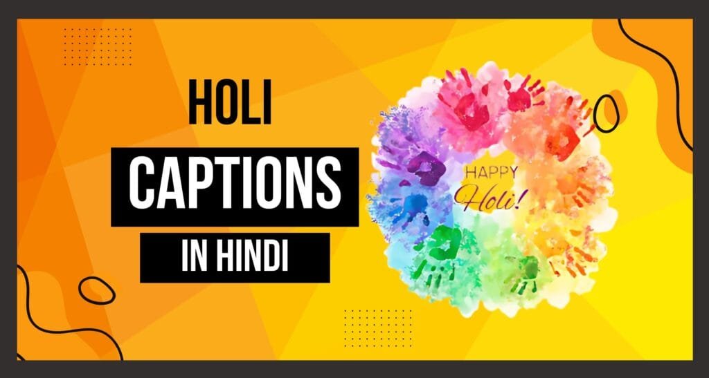 This image of About Holi Captions For Instagram In Hindi